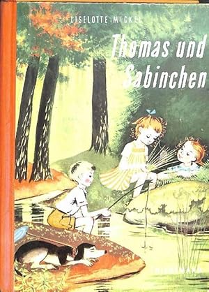 Thomas und Sabinchen kommen gemeinsam in die Schule Ihre Erlebnisse und Begegnungen von Liselotte...