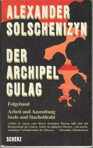 Der Archipel Gulag Versuch einer künstlerischen Bewältigung 1918 bis 1956 Alexander Solschenizyn ...