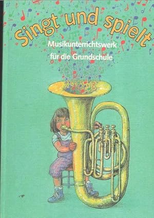 Singt und spielt Musikunterrichtswerk für die Grundschule mit Liedertexten, Noten Illustrationen ...