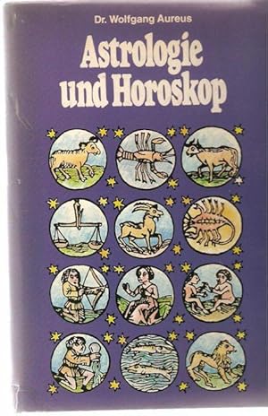 Astrologie und Horoskop Können Sie ihr Schicksal aus den Sternen lesen ? aufgezeichnet von Wolfga...