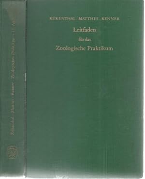 Leitfaden für das zoologische Praktikum begründet von Willy Kükenthal, Ernst Matthes und neubearb...