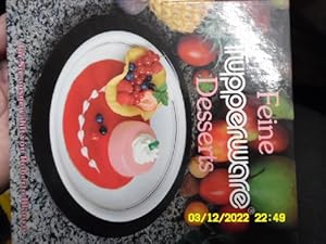 Feine Tupperware-Desserts für Sie ausgewählt von Roberto Blanco Das Schönste an einem gelungenen ...