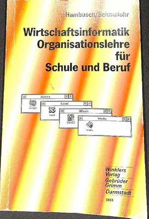 Wirtschaftsinformatik, Organisationslehre für Schule und Beruf.