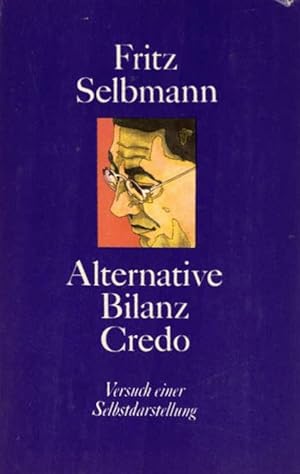 Alternative, Bilanz, Credo | Versuch einer Selbstdarstellung von Fritz Selbmann mit Fotos