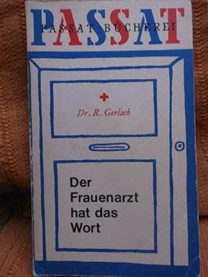 Der Frauenarzt hat das Wort Gutes Wissen ist notwendig, um biologische Vorgänge im Leben der Frau...