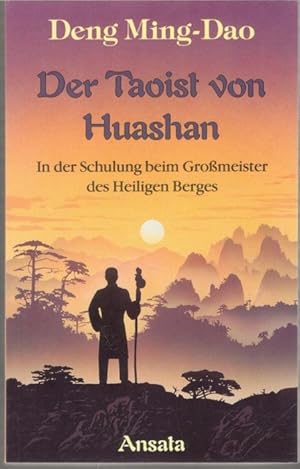 Der Taoist von Huashan in der Schulung beim Grossmeister des Heiligen Berges von Deng Ming Dao