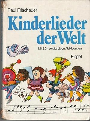Kinderlieder der Welt von Paul Frischauer mit 62 teils farbigen Illustrationen von Helmut Hellmes...