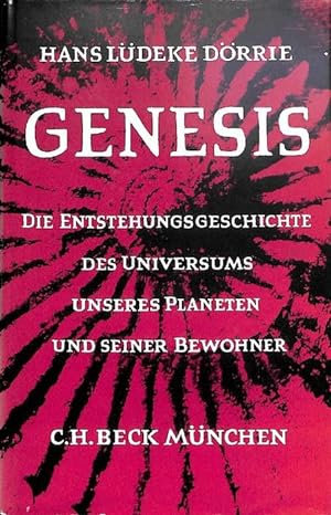 Genesis die Entstehungsgeschichte des Universums, unseres Planeten und seiner Bewohner von Hans L...