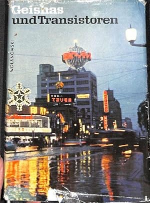 Geishas und Transistoren Geschichte über Japan von Lucjan Wolanowski mit zahlreichen Fotos in Jap...