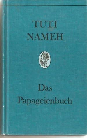 TUTI-NAMEH Das Papageienbuch mit Holzstichen von Helga Paditz.