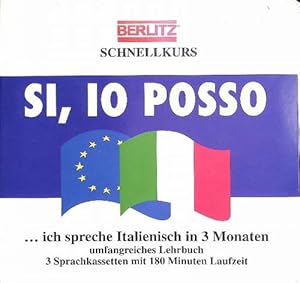 Si, io posso - Ich spreche Italienisch in 3 Monaten - Lehrbuch + 3 Kassetten (Berlitz Schnellkurs)