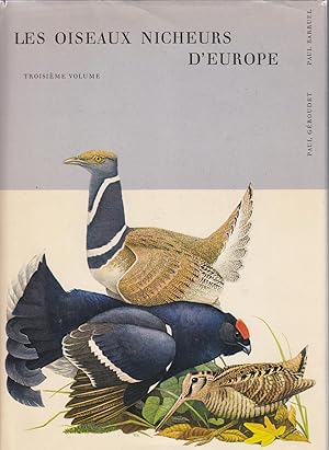 Bild des Verk�ufers f�r Les oiseaux nicheurs d'europe, 3�me volume: Gallinac�s, turnix, grues, outardes, rallid�s, limicoles, larid�s. zum Verkauf von le livre ouvert. Isabelle Krummenacher
