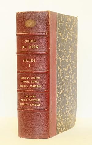 ( UROLOGIE : REIN ). Recueil de thèses et de tirés à part sur les tumeurs du rein (1873-1894)