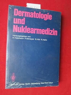 Seller image for Dermatologie und Nuklearmedizin. hrsg. von H. Holzmann, P. Altmeyer, G. Hr, K. Hahn. for sale by Versandantiquariat buch-im-speicher