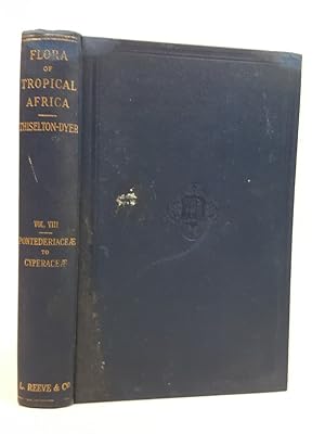 Bild des Verkufers fr Flora of Tropical Africa, Vol. VIII. Pontederiaceae to Cyperaceae (vol 8 only) zum Verkauf von Keoghs Books
