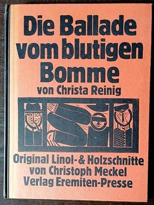 Die Ballade vom blutigen Bomme. Mit 8 gefalt. Original Lino- & Holzschnitte von Christoph Meckel....