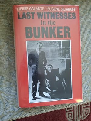 Seller image for LAST WITNESSES IN THE BUNKER for sale by Ron Weld Books