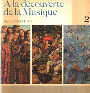 Imagen del vendedor de  la dcouverte de la musique 2 a la venta por librairie philippe arnaiz