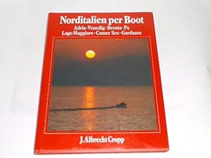 Bild des Verkufers fr Norditalien per Boot. Adria, Venedig, Brenta, Po, Lago Maggiore, Comer See, Gardasee zum Verkauf von Der-Philo-soph