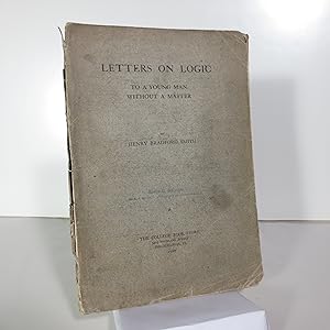 Letters on Logic to a Young Man without a Master (First Edition)