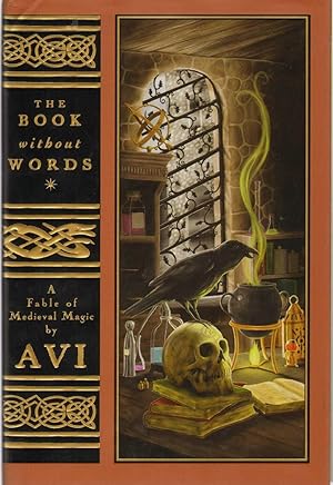 Image du vendeur pour THE BOOK WITHOUT WORDS A Fable of Medieval Magic mis en vente par The Avocado Pit