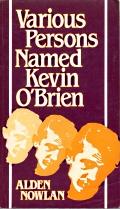 Image du vendeur pour VARIOUS PERSONS NAMED KEVIN O'BRIEN , A Fictional Memoir mis en vente par Harry E Bagley Books Ltd