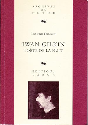 Iwan Gilkin, poète de la nuit.