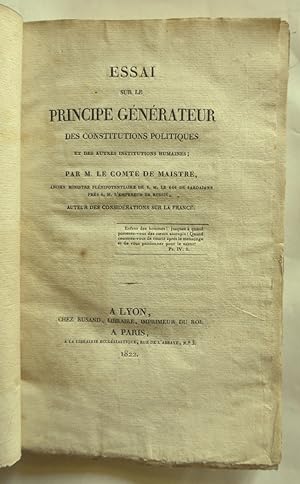 Essai sur le principe générateur des constitutions politiques et des autres institutions humaines.