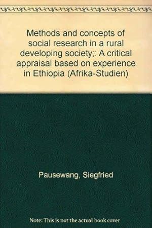Methods and concepts of social research in a rural developing society : a critical appraisal base...