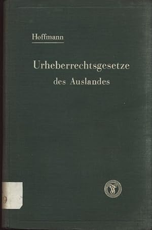 Imagen del vendedor de Urheberrechtsgesetze des Auslandes. Eine systematische Darstellung. a la venta por Antiquariat Bookfarm