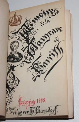 Mémoires de Frédérique Sophie Wilhelmine , margrave de Bareith [Bayreuth], soeur de Frédéric le G...