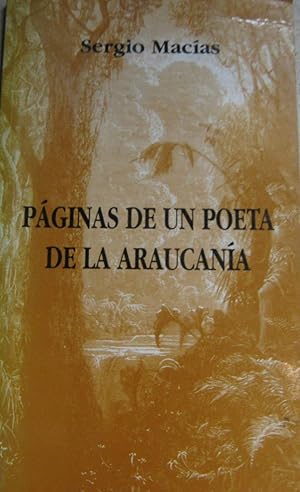 Image du vendeur pour Pginas de un poeta de la Araucana mis en vente par Librera Monte Sarmiento