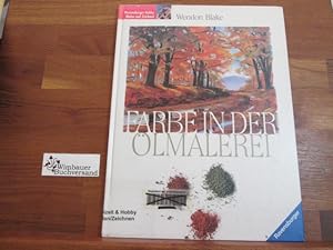 Imagen del vendedor de Farbe in der lmalerei. Wendon Blake. Mit Bildbeispielen von Ferdinand Petrie und George Cherepov. [bers. ins Dt.: Beate Wellmann und Hajo Dchting] a la venta por Antiquariat im Kaiserviertel | Wimbauer Buchversand