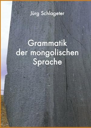 Bild des Verkufers fr Grammatik der mongolischen Sprache zum Verkauf von Modernes Antiquariat an der Kyll