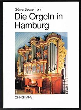 Die Orgeln in Hamburg. -