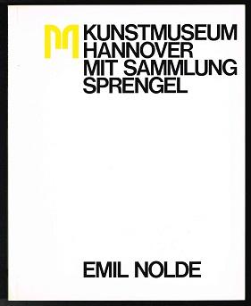 Emil Nolde: Gemälde, Aquarelle, Druckgraphik, Verzeichnis der Bestände (Katalog zur Ausstellung: ...