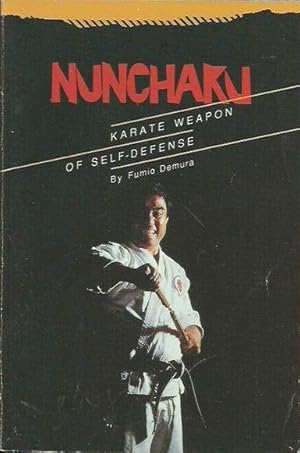 Nunchaku: Karate Weapon of Self-Defense