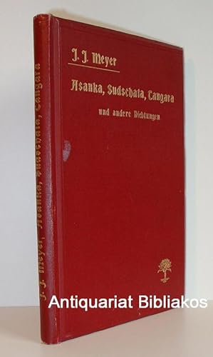 Imagen del vendedor de Asanka, Sudschata, Tangara und andere Dichtungen a la venta por Antiquariat Bibliakos / Dr. Ulf Kruse