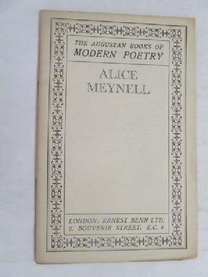 Bild des Verkufers fr Alice Meynell (The Augustan books of modern poetry [ed. by Edward Thompson]) zum Verkauf von Kennys Bookstore