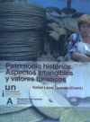 Seller image for PATRIMONIO HISTORICO. ASPECTOS INTANGIBLES Y VALORES TURISTI for sale by AG Library