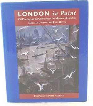 London in Paint: Oil Paintings in the Collection at the Museum of London