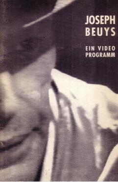 Joseph Beuys. Ein Video Programm [Videoprogramm].