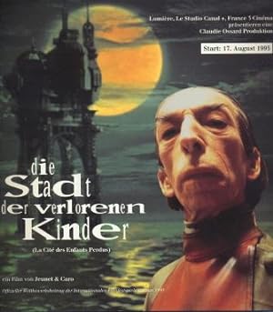PRESSEHEFT: DIE STADT DER VERLORENEN KINDER (La Cité des Enfants Perdus 1995). Regie: Jean-Pierre...