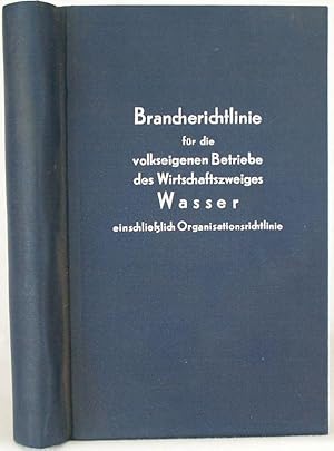 Brancherichtlinie der volkseigenen Betriebe des Wirtschaftszweiges Wasser