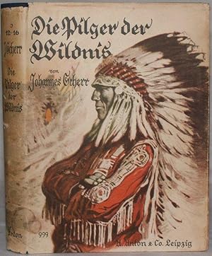 Bild des Verkufers fr Die Pilger der Wildnis zum Verkauf von Steffen Gnther - Versandantiquariat