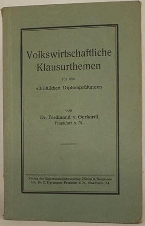 Volkswirtschaftliche Klausurthemen für die schriftlichen Diplomprüfungen