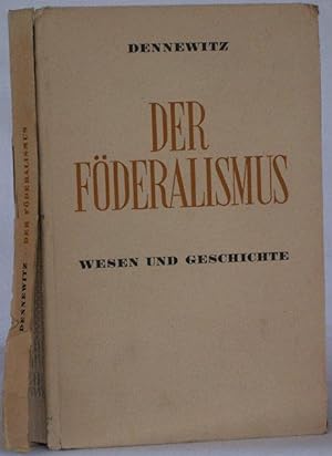 Seller image for Der Fderalismus - Sein Wesen und seine Geschichte for sale by Steffen Gnther - Versandantiquariat