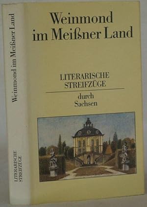 Seller image for Weinmond im Meiner Land - Literarische Streifzge durch Sachsen for sale by Steffen Gnther - Versandantiquariat