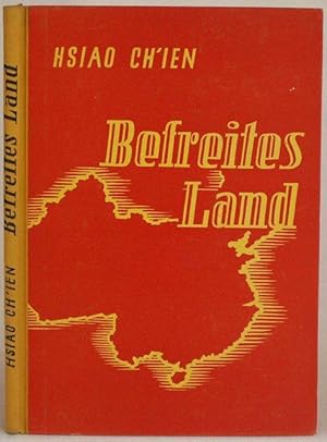 Seller image for Befreites Land - Ein Bericht ber die Agrarreform in der Volksrepublik China for sale by Steffen Gnther - Versandantiquariat