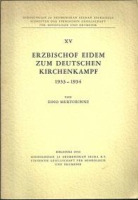 Erzbischof Eidem zum deutschen Kirchenkampf 1933-1934.